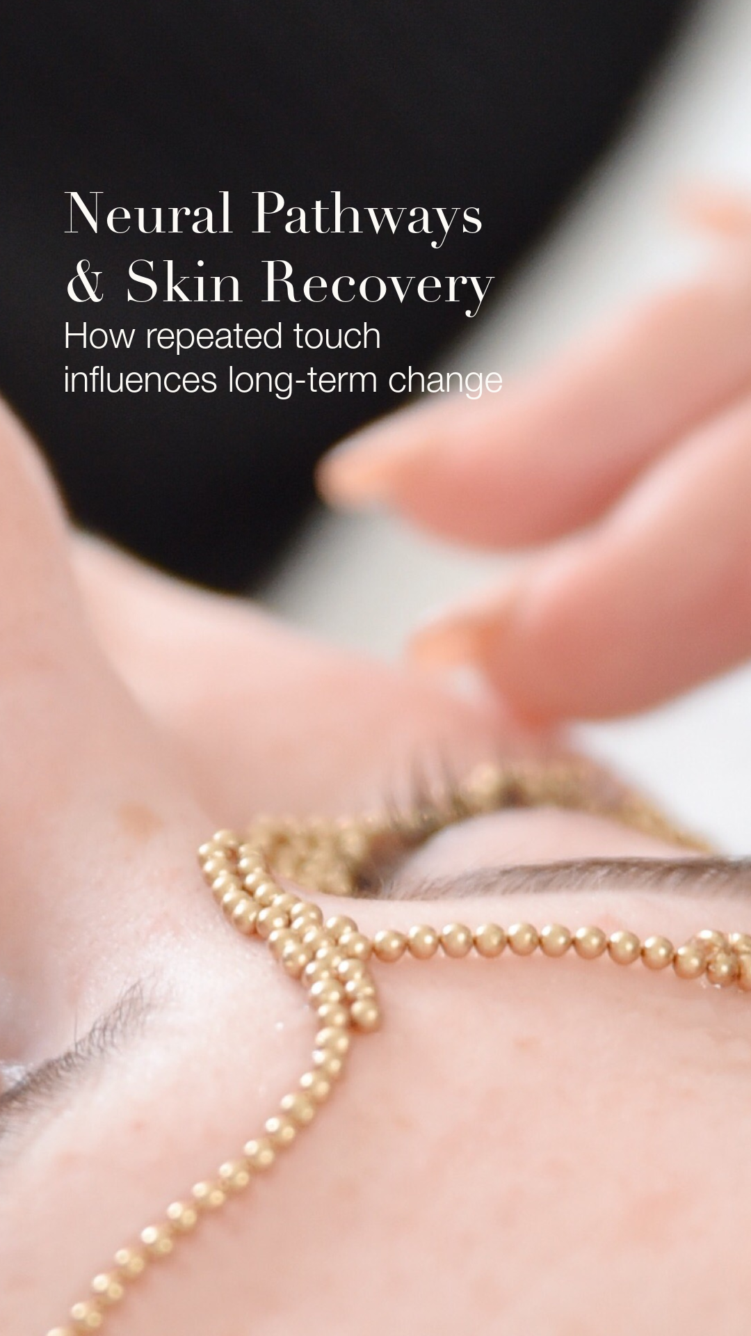 Neural Pathways and Skin Ageing: How repeated touch influences long-term change